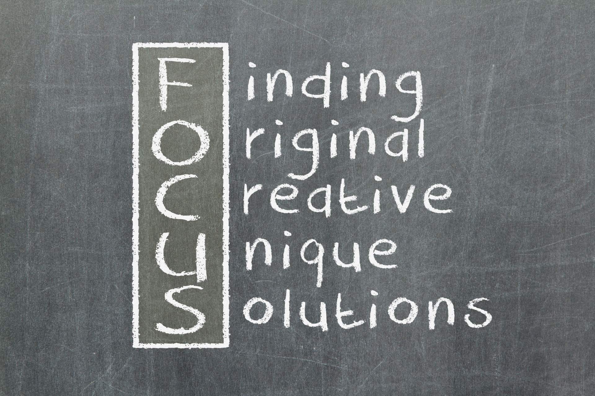 FOCUS acronym  - Finding Original Creative Unique Solutions